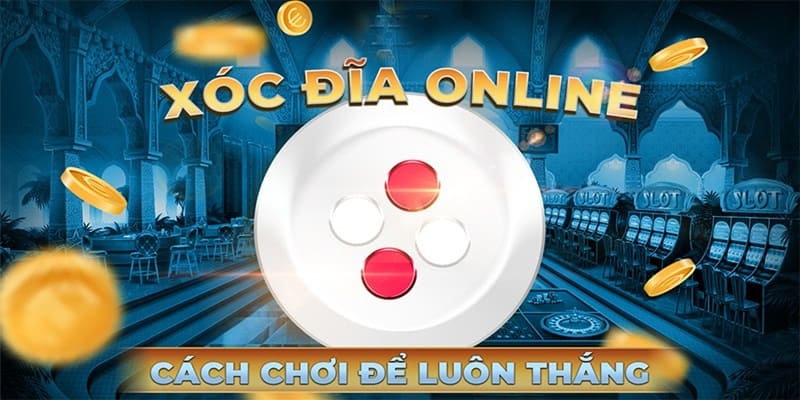 Hướng dẫn tham gia chơi xóc đĩa tại JUN88