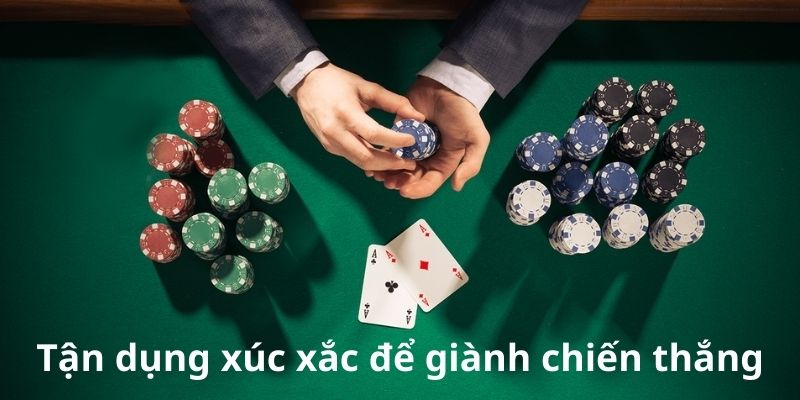 Tận dụng xúc xắc để giành chiến thắng