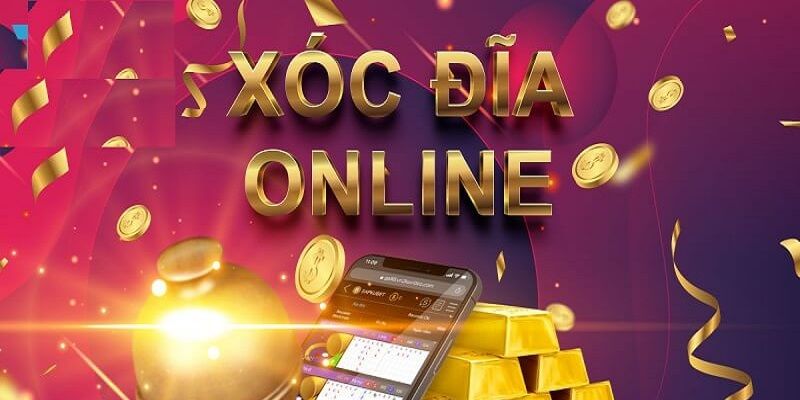 Đôi nét về xóc đĩa online - Trò chơi hot và quen thuộc